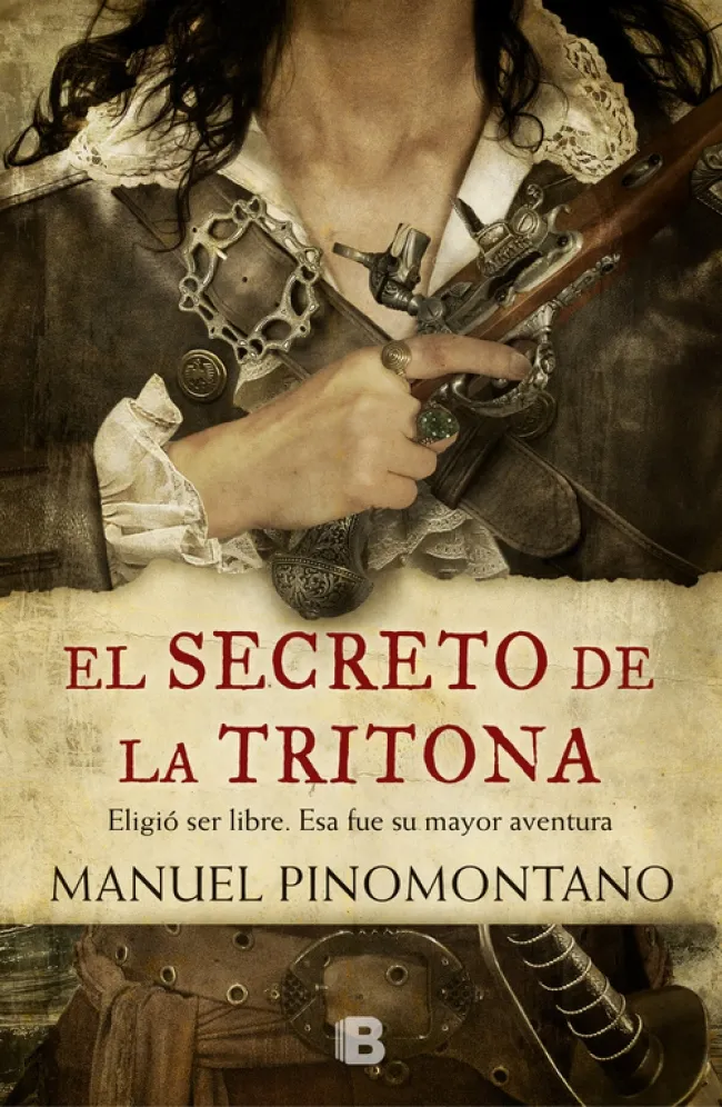 SECRETO DE LA TRITONA,EL -ELIGIO SER LIBRE ESE FUE SU MAYOR AVENTURA-