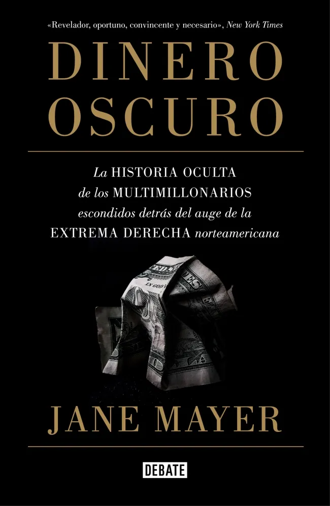 DINERO OSCURO -LA HISTORIA OCULTA DE LOS MULTIMILLONARIOS