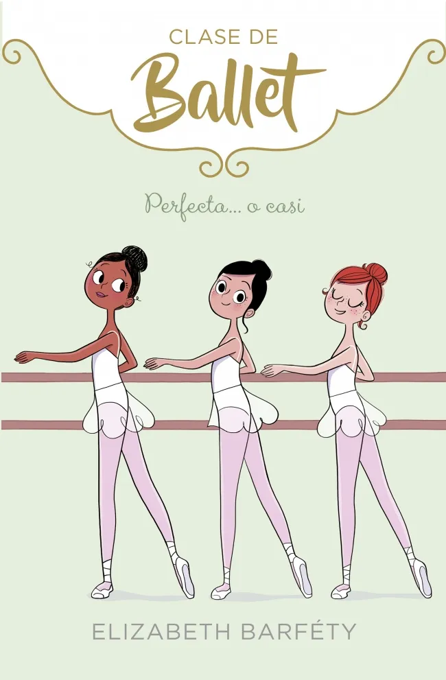 CLASE DE BALLET 2 -PERFECTA ...O CASI