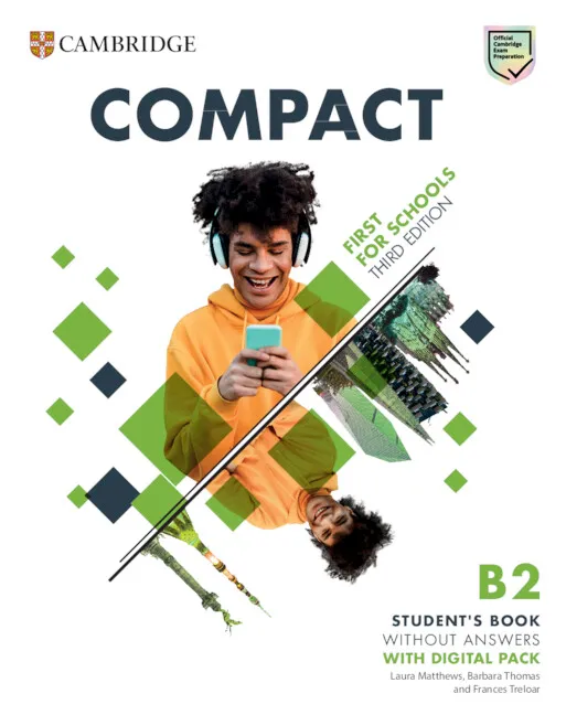 FC COMPACT FIRST FOR SCHOOLS B2 FIRST STUDENT'S BOOK WITHOUT ANSWERS WITH DIGITAL PACK
