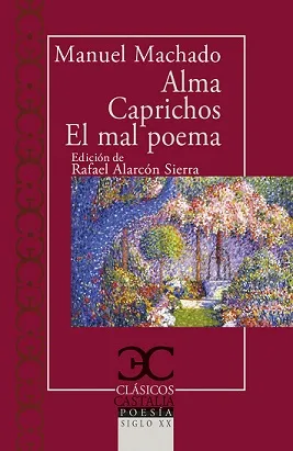 ALMA / CAPRICHOS / EL MAL POEMA
