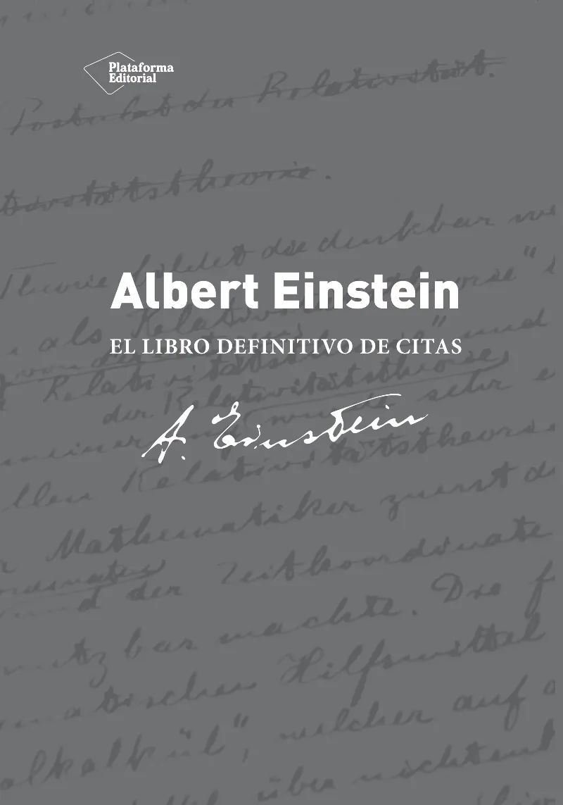 ALBERT EINSTEIN -EL LIBRO DEFINITIVO DE CITAS-