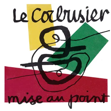MISE AU POINT -LE CORBUSIER- CAPSA