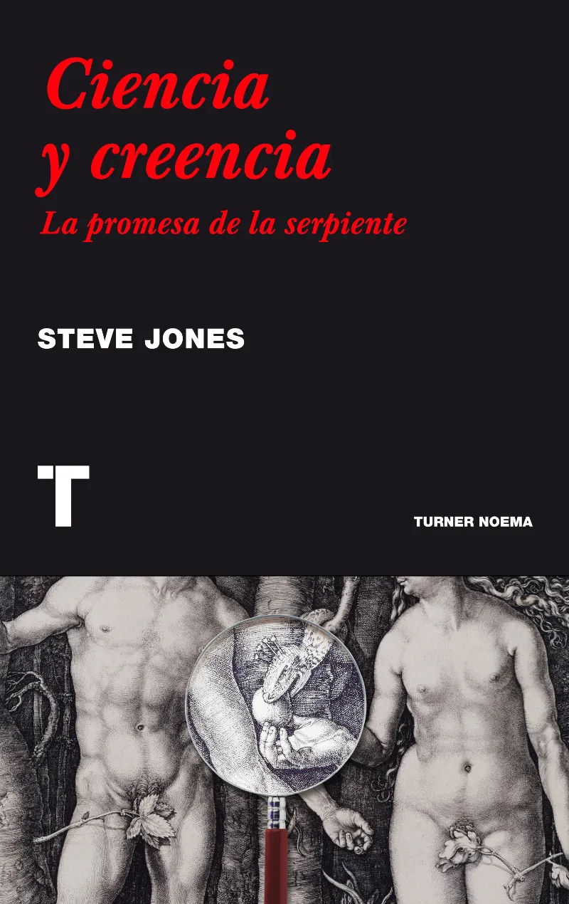 CIENCIA Y CREENCIA -LA PROMESA DE LA SERPIENTE-