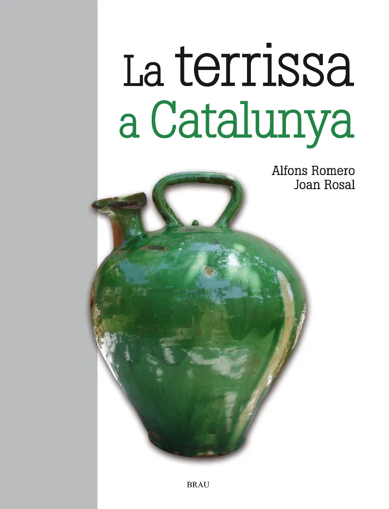 TERRISSA A CATALUNYA, LA