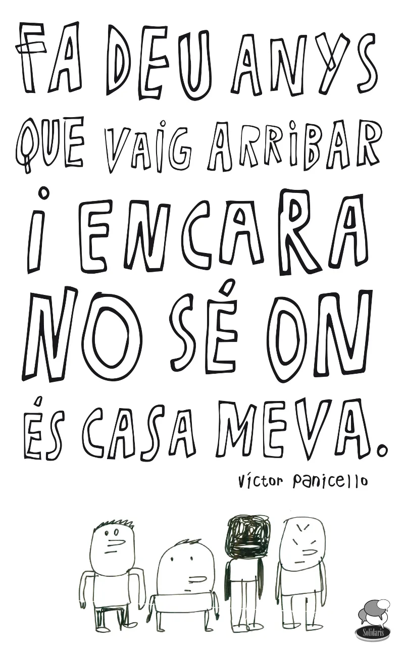 FA DEU ANYS QUE VAIG ARRIBAR I ENCARA NO SE ON ES