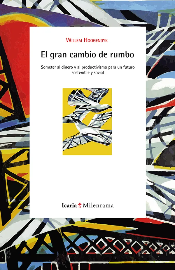GRAN CAMBIO DE RUMBO,EL -SOMETER AL DINERO Y AL