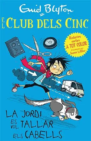 EL CLUB DELS CINC. LA JORDI ES VOL TALLAR ELS CABELLS
