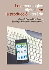 TECNOLOGIES DIGITALS EN LA PRODUCCIO LITERARIA,LES