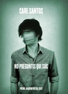 NO PREGUNTIS QUI SOC