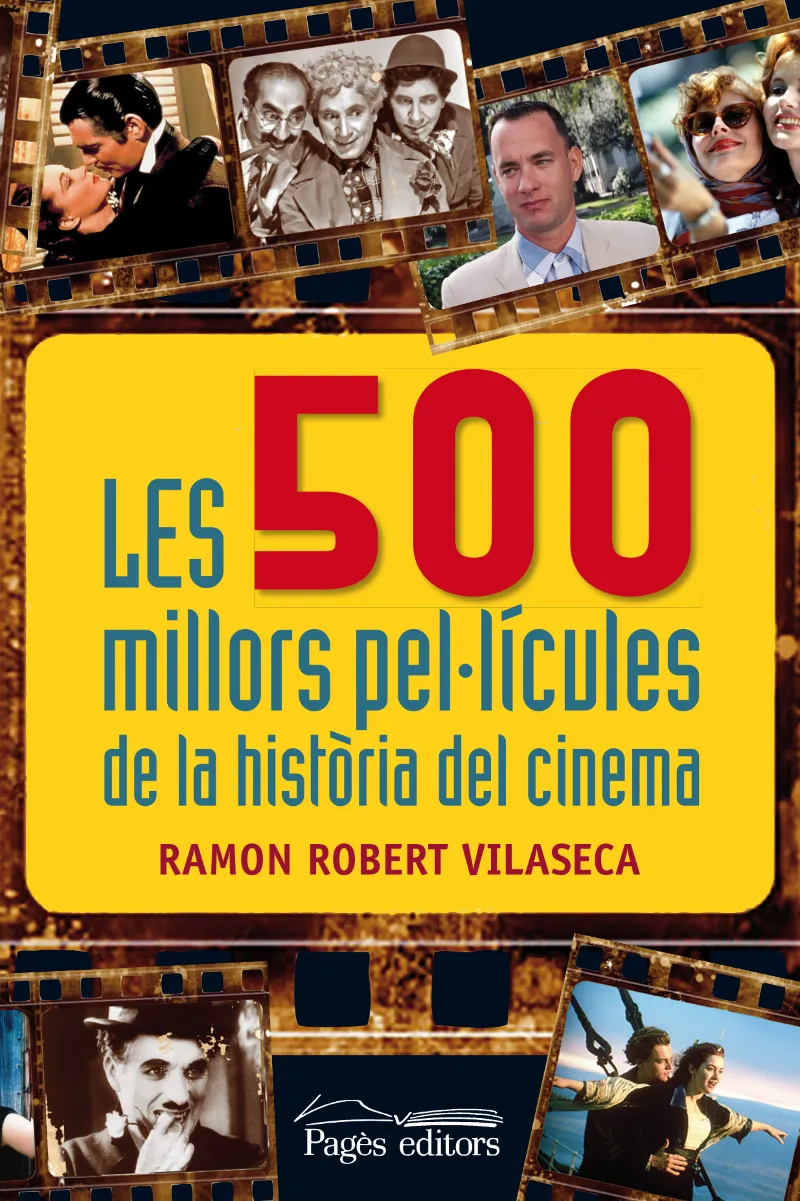 500 MILLORS PEL.LICULES DE LA HISTORIA DEL CINEMA,