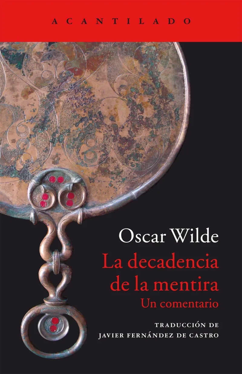 DECADENCIA DE LA MENTIRA,LA -UN COMENTARIO-
