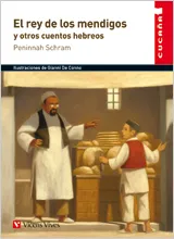 REY DE LOS MENDIGOS Y OTROS CUENTOS HEBREOS,EL