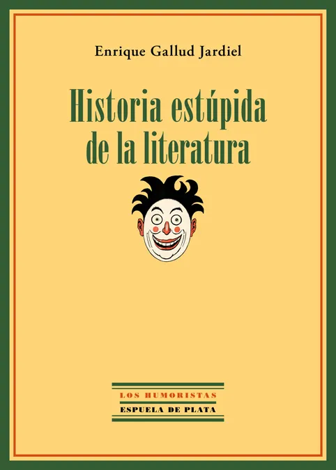 HISTORIA ESTUPIDA DE LA LITERATURA