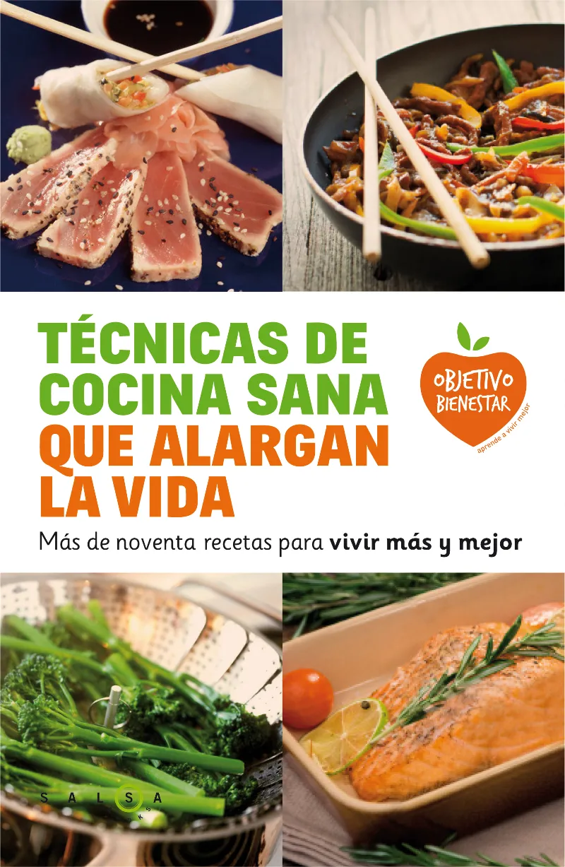 TECNICAS DE COCINA SANA QUE ALARGAN LA VIDA