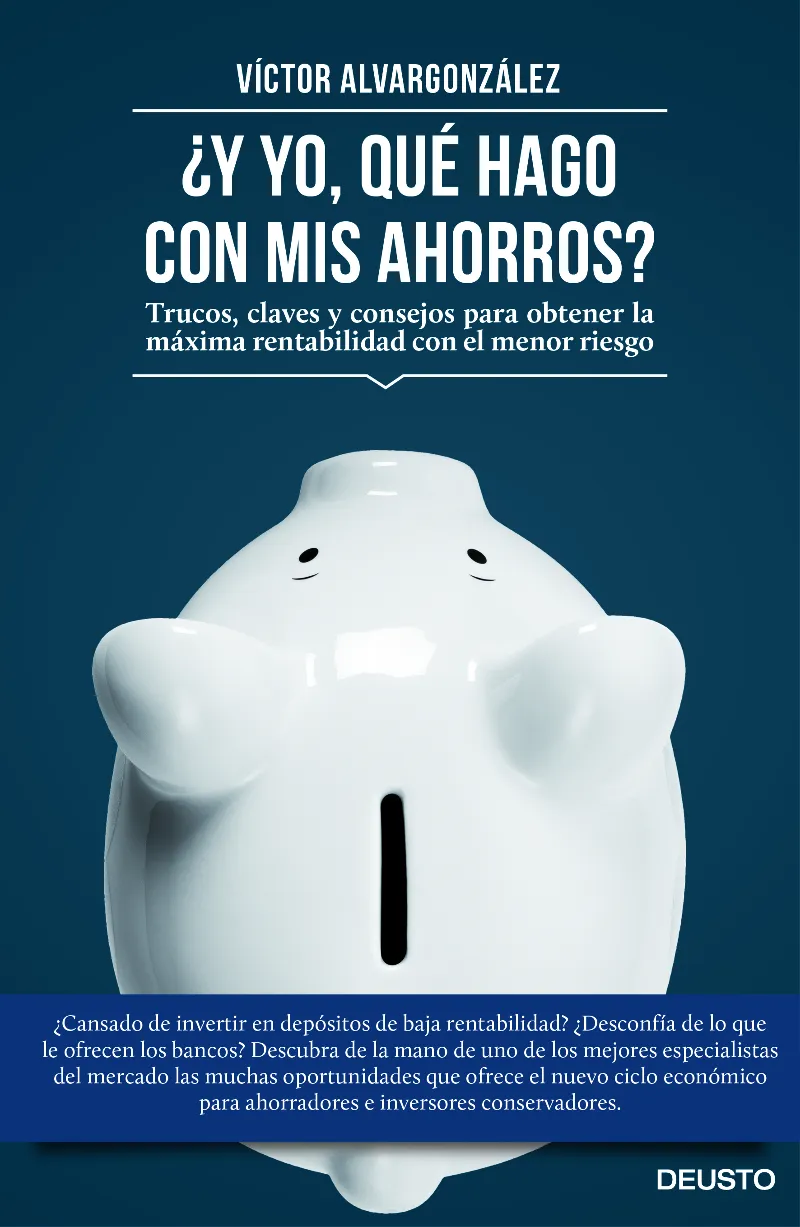Y YO QUE HAGO CON MIS AHORROS -TRUCOS CLAVES Y