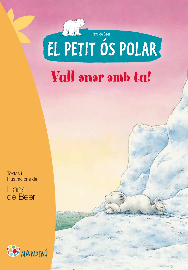 PETIT OS POLAR VULL ANAR AMB TU, EL