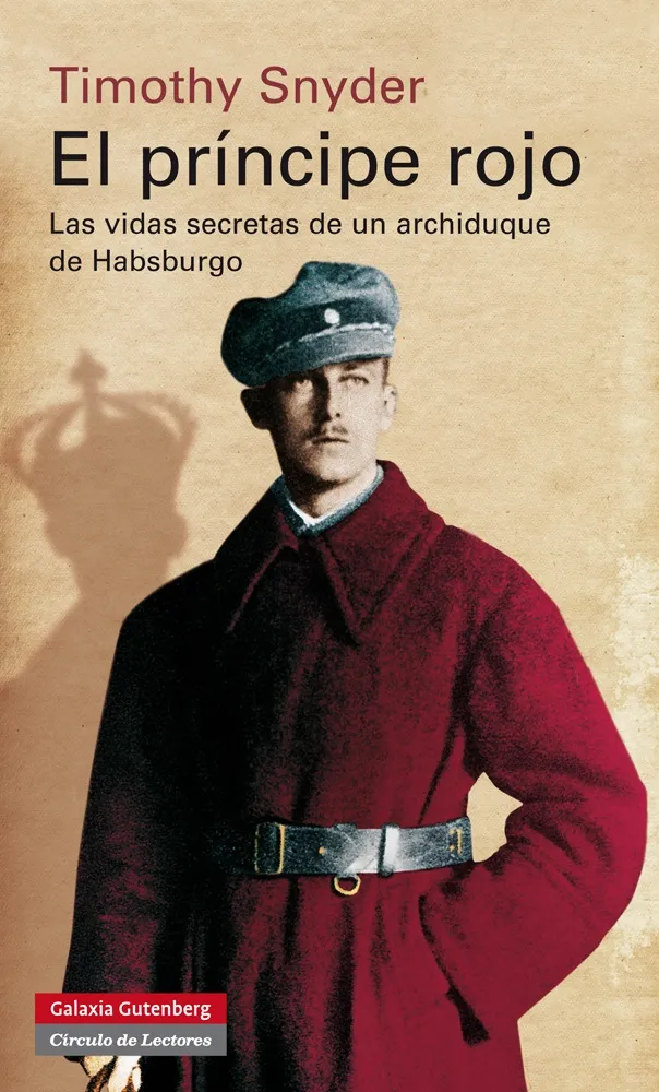 PRINCIPE ROJO,EL -LAS VIDAS SECRETAS DE UN ARCHIDU