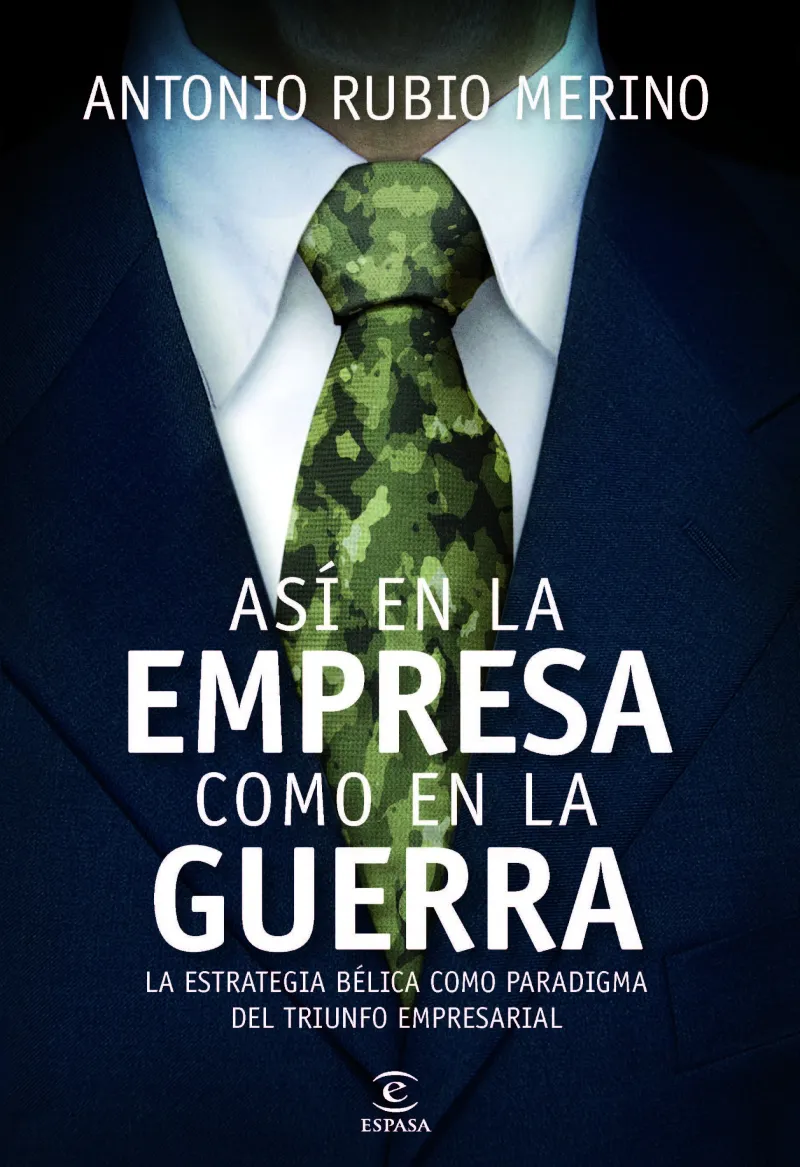ASI EN LA EMPRESA COMO EN LA GUERRA