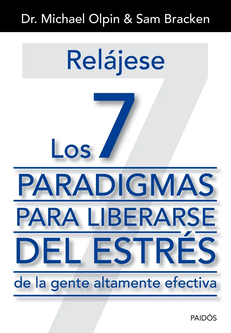 RELAJESE LOS 7 PARADIGMAS PARA LIBERARSE DEL