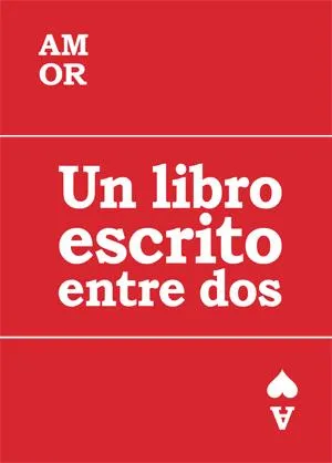 AMOR UN LIBRO ESCRITO ENTRE DOS