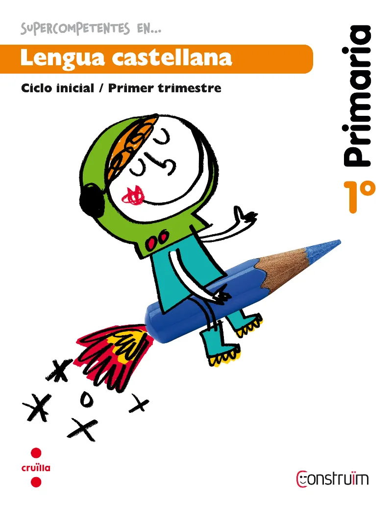 1r EP SUPERCOMPETENTES EN... LENGUA CASTELLANA. CUADERNO DE ACTIVIDADES 1. CONSTRUÏM-14
