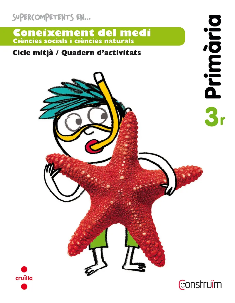 3r EP SUPERCOMPETENTS EN... CONEIXEMENT DEL MEDI. QUADERN D'ACTIVITATS. CONSTRUÏM-14