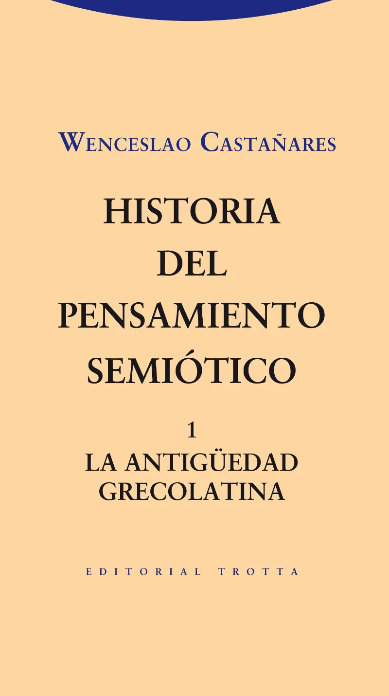 HISTORIA DEL PENSAMIENTO SEMIOTICO,LA