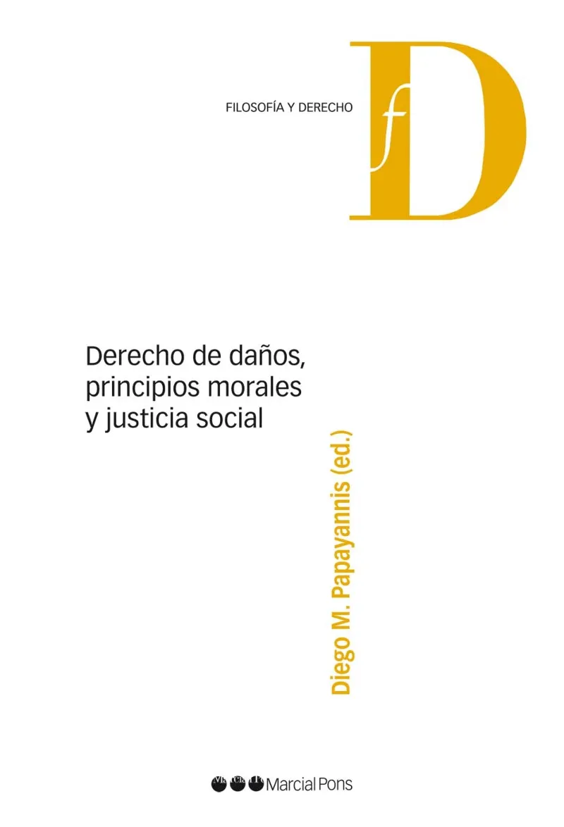 DERECHO DE DAÑOS.PRINCIPIOS MORALES Y JUSTICIA SOCIAL