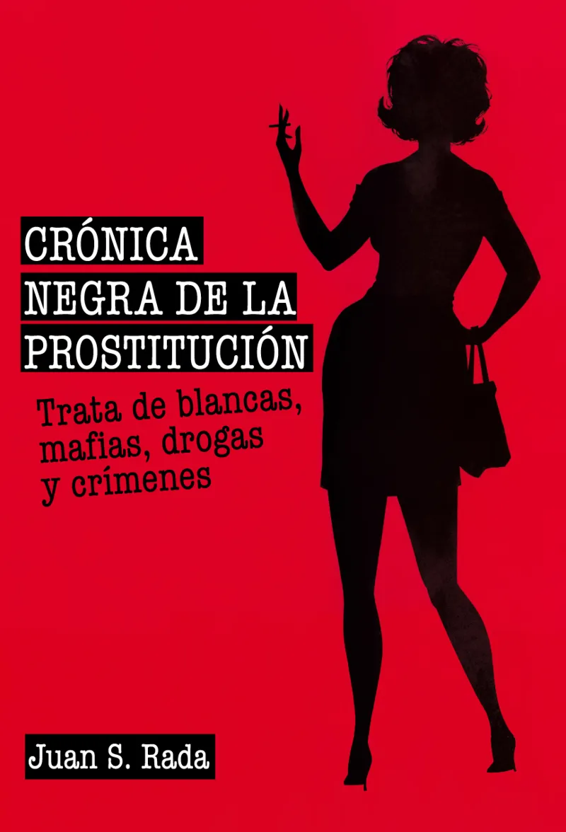 CRONICA NEGRA DE LA PROSTITUCION
