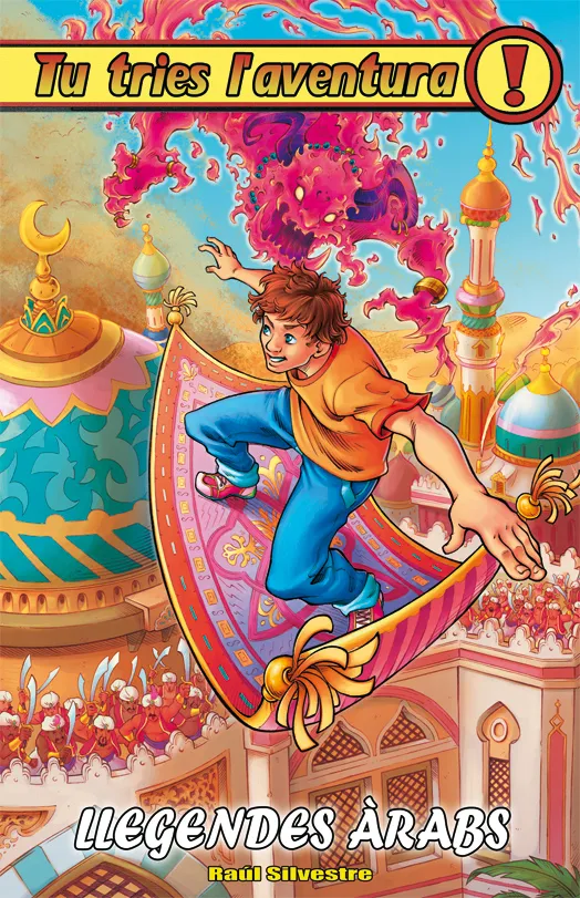 LLEGENDES ARABS -TU TRIES L'AVENTURA-
