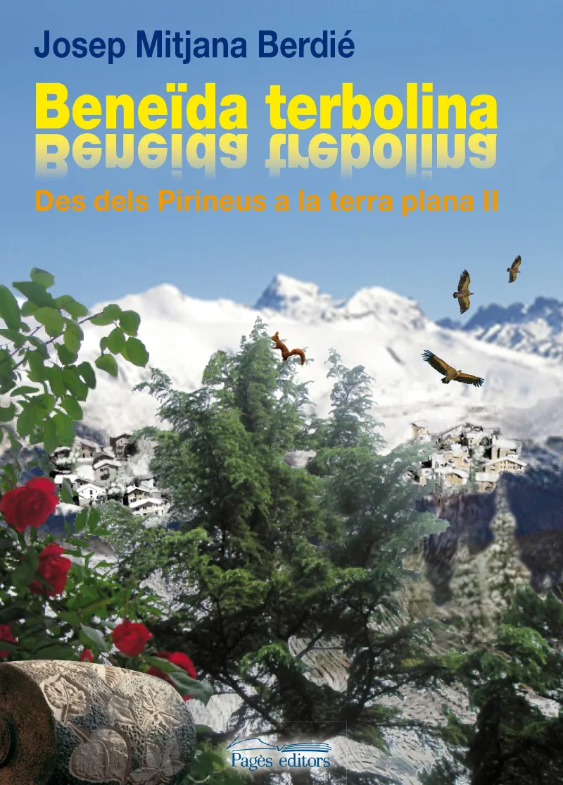 BENEIDA TERBOLINA -DES DELS PIRINEUS A LA TERRA