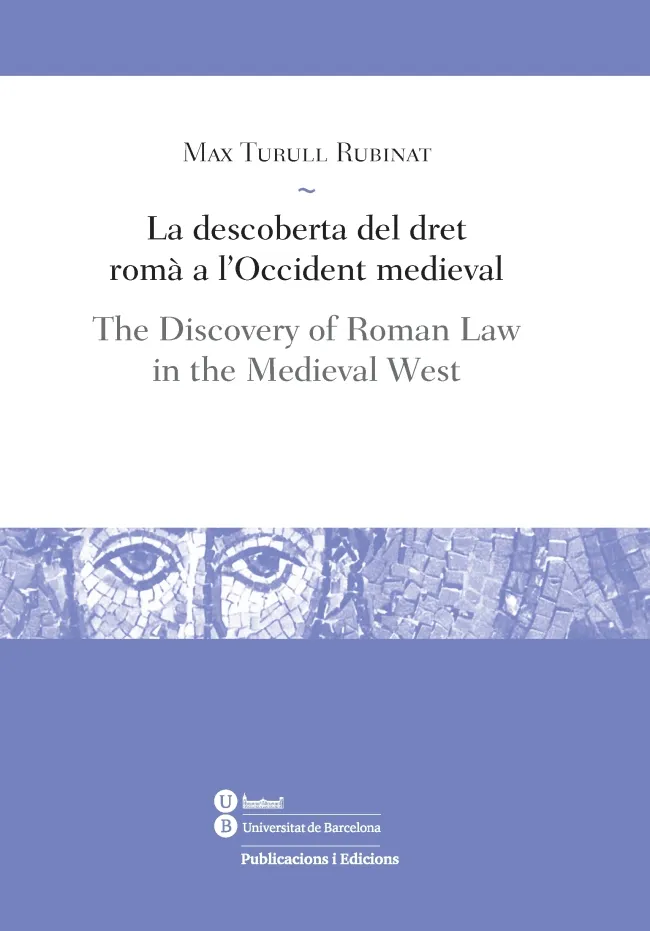 DESCOBERTA DEL DRET ROMA A L'OCCIDENT MEDIEVAL,LA