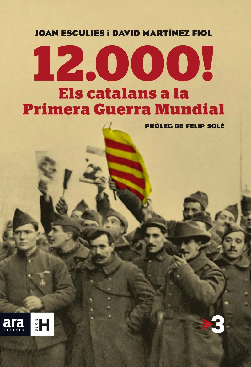 12000 ELS CATALANS A LA PRIMERA GUERRA MUNDIAL