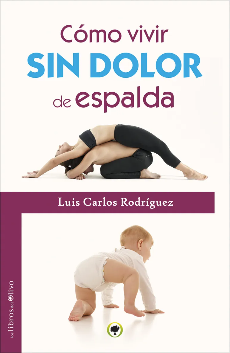 COMO VIVIR SIN DOLOR DE ESPALDA