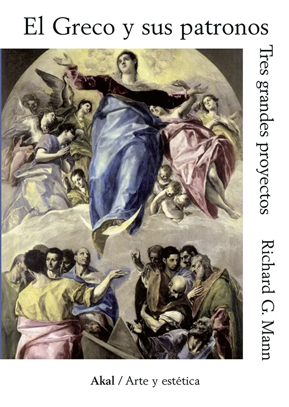 GRECO Y SUS PATRONOS,EL -TRES GRANDES PROYECTOS-