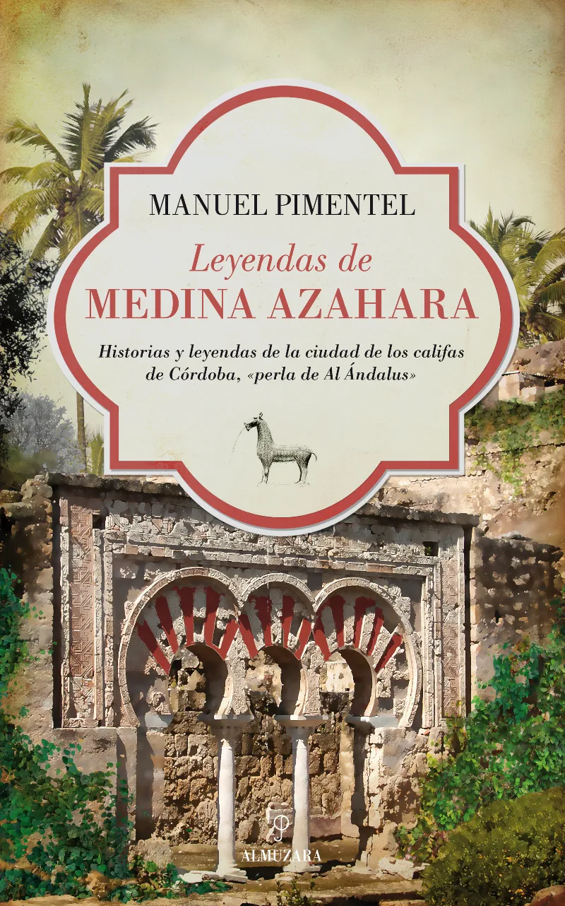 LEYENDAS DE MEDINA AZAHARA -HISTORIAS Y LEYENDAS