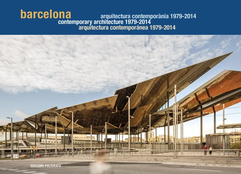 BARCELONA ARQUITECTURA CONTEMPORANIA 1979-2014