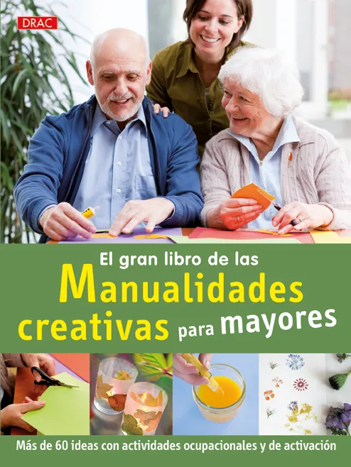 El gran libro de las manualidades creativas para mayores
