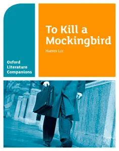 OXFORD LITERATURE COMPANION. TO KILL A MOCKINGBIRD