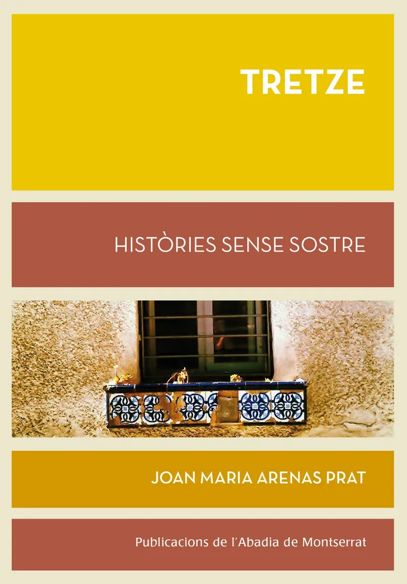 TRETZE HISTORIES SENSE SOSTRE
