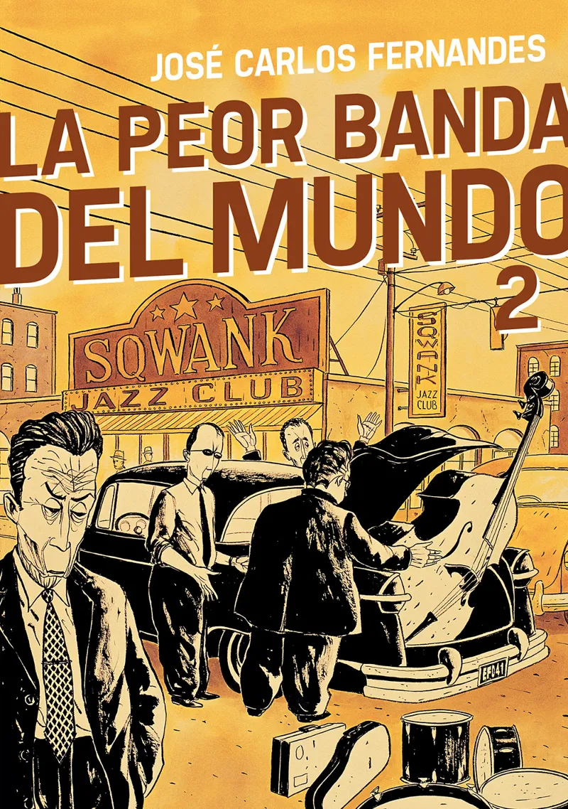 PEOR BANDA DEL MUNDO: INTEGRAL VOL 2, LA