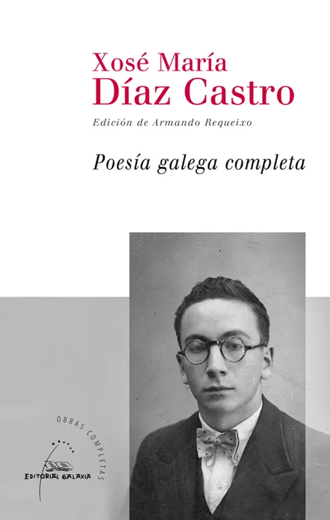 Poesía galega completa de Xosé María Díaz Castro