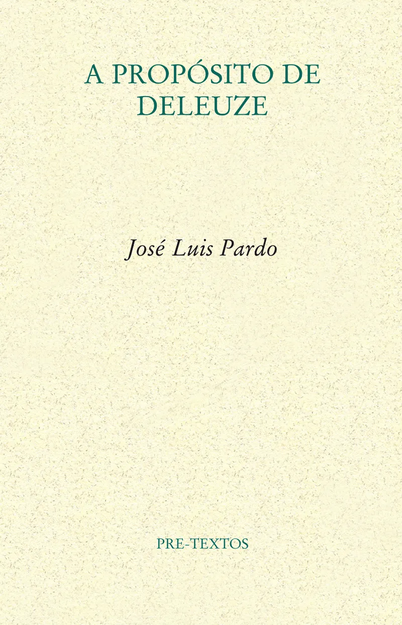 A PROPOSITO DE DELEUZE
