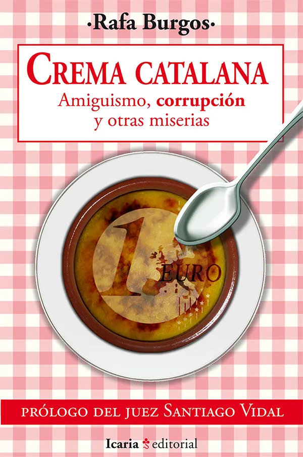 CREMA CATALANA -AMIGUISMO CORRUPCION Y OTRAS
