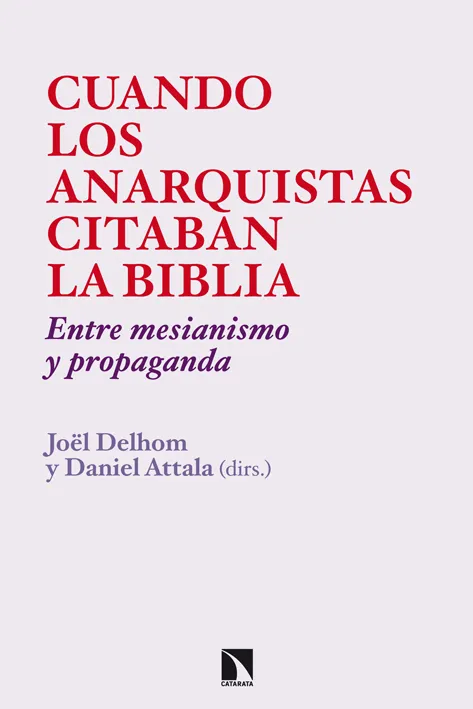 CUANDO LOS ANARQUISTA CITABAN LA BIBLIA