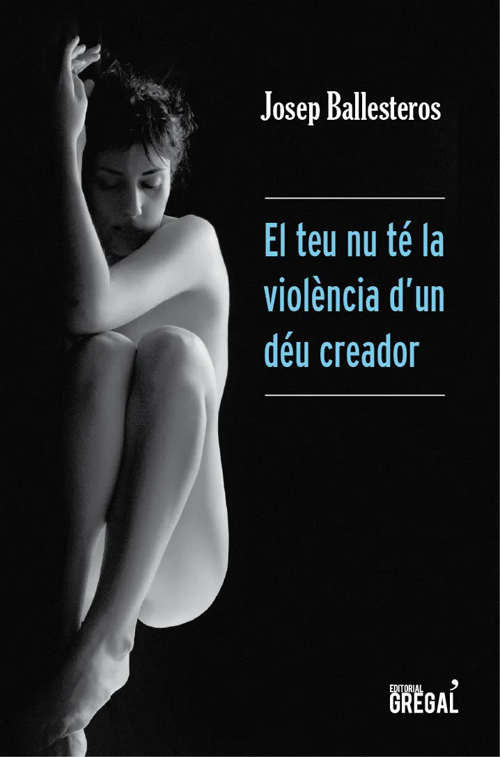 TEU NU TE LA VIOLENCIA D'UN DEU CREADOR,EL