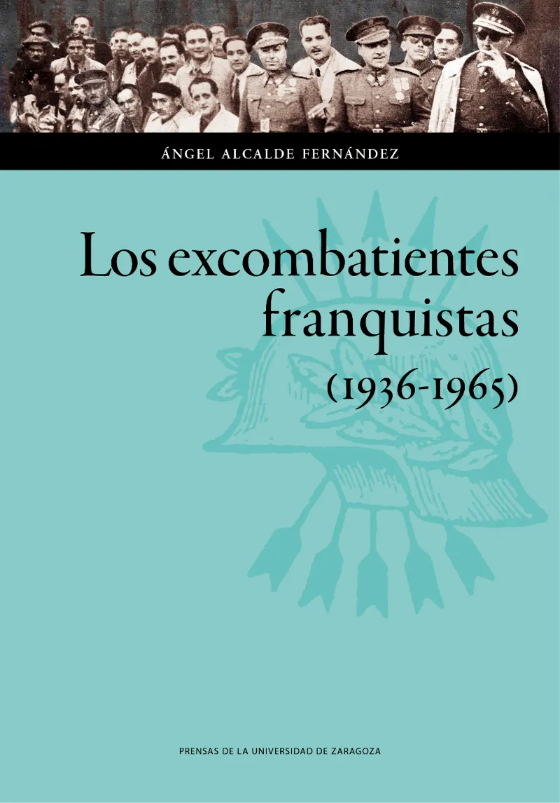 EXCOMBATIENTES DEL FRANQUISMO,LOS