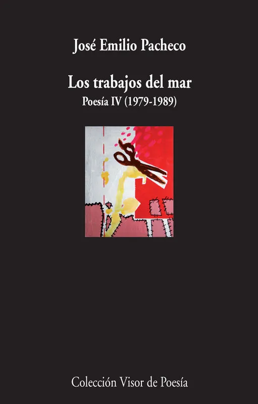TRABAJOS DEL MAR,LOS -POESIA IV 1979-1989-