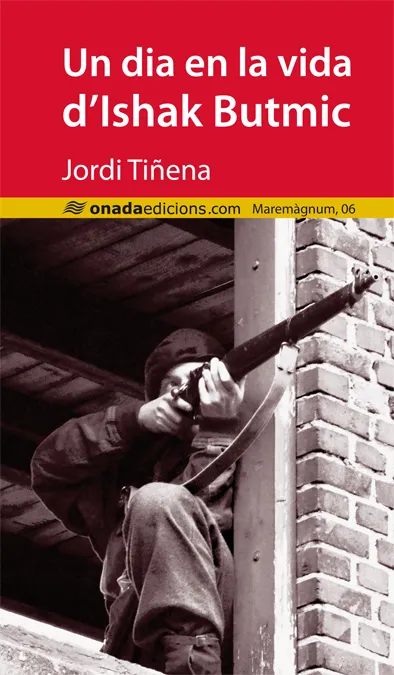 DIA EN LA VIDA D'ISHAK BUTMIC,UN